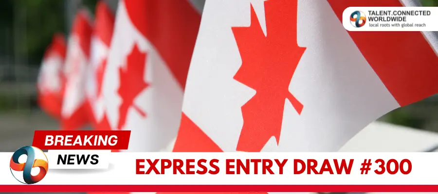 300th Express Entry Draw