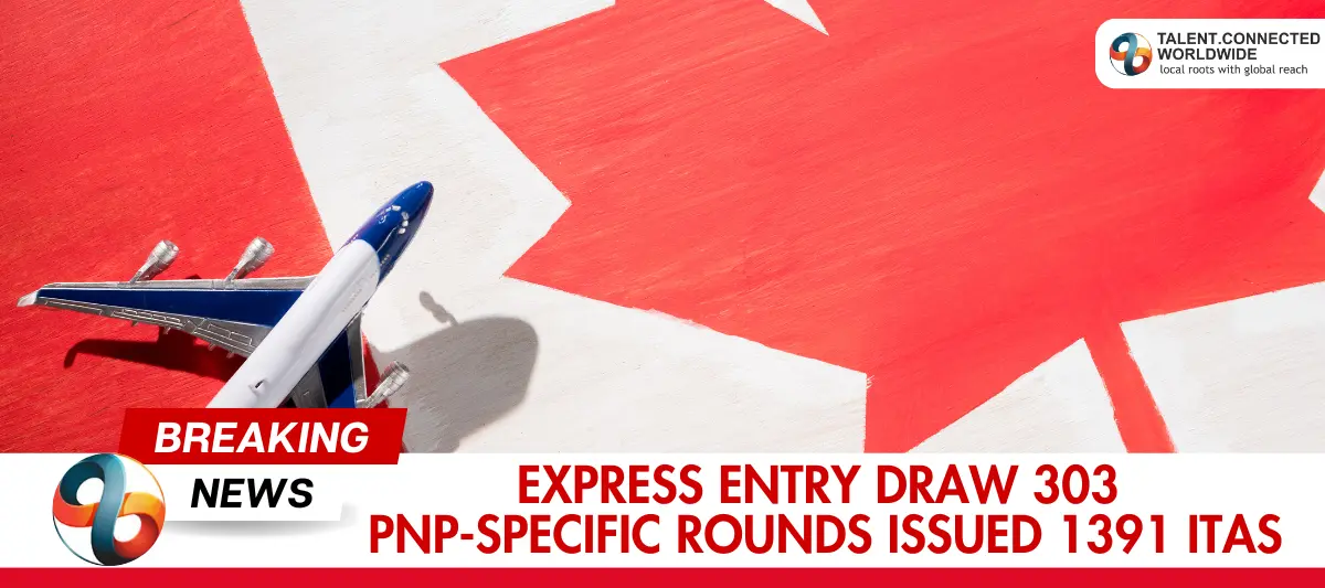 Express-Entry-Draw-303-PNP-specific-rounds-issued-1391-ITAs