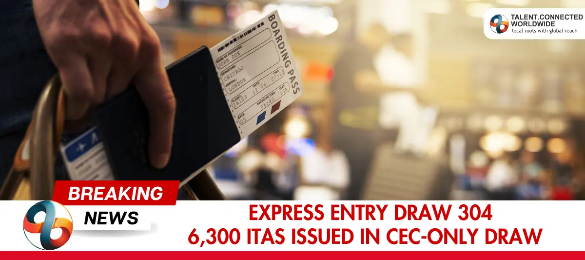 Express-Entry-Draw-304-6300-ITAs-Issued-in-CEC-only-Draw