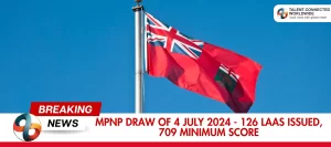 MPNP-Draw-of-4-July-2024-126-LAAs-Issued-709-Minimum-Score