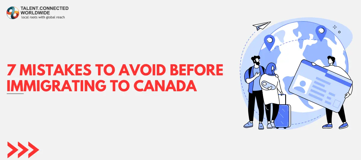 7-Mistakes-to-Avoid-Before-Immigrating-to-Canada