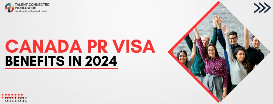 Canada-PR-Visa-Benefits-in-2024