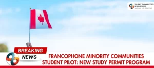 Francophone-Minority-Communities-Student-Pilot-New-Study-Permit-Program