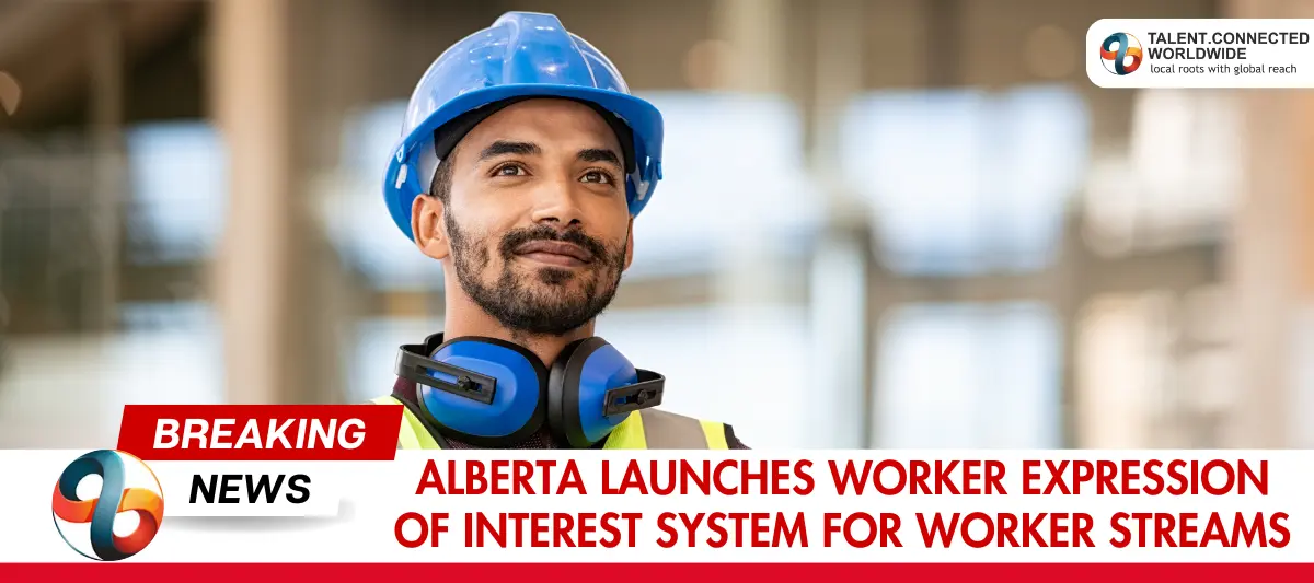 Alberta-Launches-Worker-Expression-of-Interest-System-for-Worker-Streams