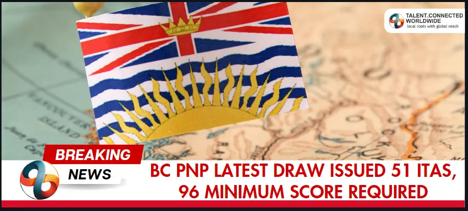 BC-PNP-Latest-Draw-Issued-51-ITAs-96-Minimum-Score-Required