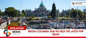 British-Columbia-and-PEI-Held-the-Latest-PNP-Draw