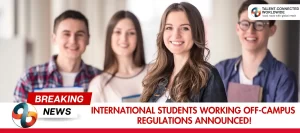 International-Students-Working-Off-Campus-Regulations-Announced