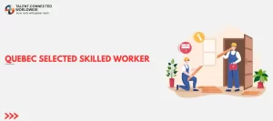 Quebec-Selected-Skilled-Worker