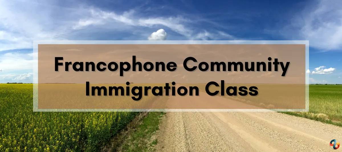 Francophone Community Immigration Class